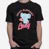 Crazy Elephant Lady Elephants Elephant T-Shirt