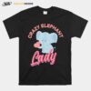 Crazy Elephant Lady Elephants Elephant T-Shirt