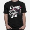 Crazy Roller Coaster Girl T-Shirt