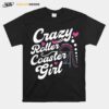 Crazy Roller Coaster Girl T-Shirt