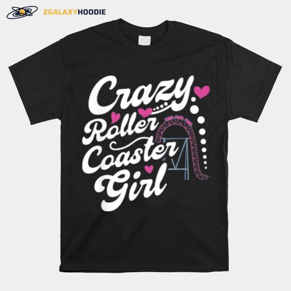 Crazy Roller Coaster Girl T-Shirt