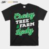 Crazy Tree Farm Lady Christmas Tree Merry Xmas T-Shirt