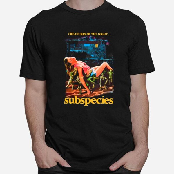 Creatures Of The Night Subspecies T-Shirt