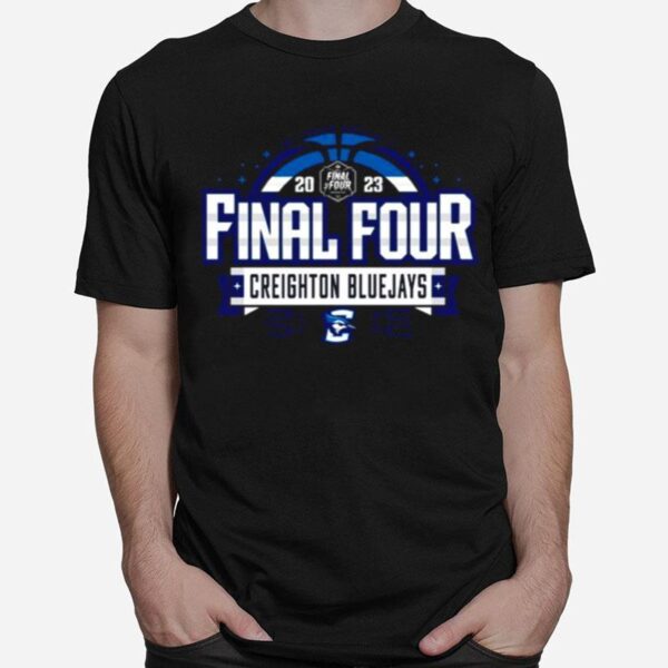Creighton Bluejays 2023 Ncaa Mens Basketball Tournament March Madness Final Four Go Bold T-Shirt