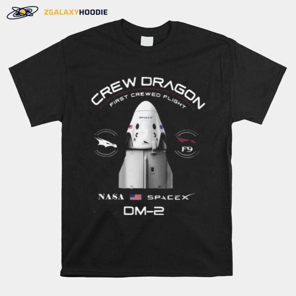 Crew Dragon First Crewed Flight Nasa Spacex Dm 2 T-Shirt