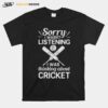 Cricket Game Player Ball Bat Coach Cricketer T-Shirt