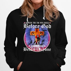 Crimson Tide Fan Who Kneels Before God Can Stand Before Anyone Lion Hoodie