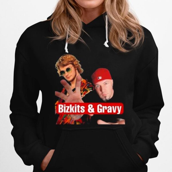 Cringey Tees Bizkits And Gravy Hoodie