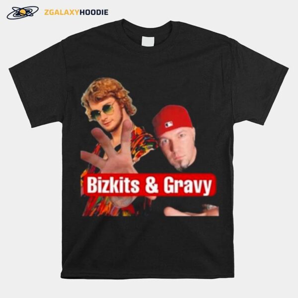 Cringey Tees Bizkits And Gravy T-Shirt