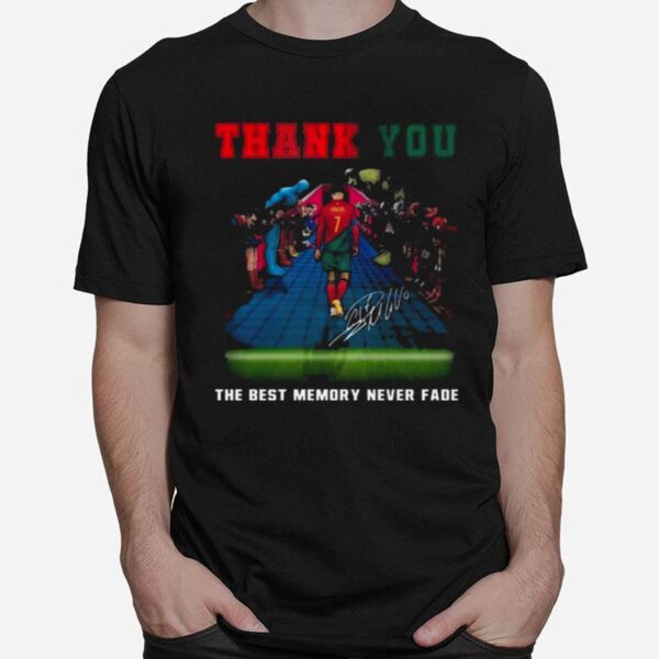 Cristiano Ronaldo Thank You The Best Memory Never Fade Signature T-Shirt