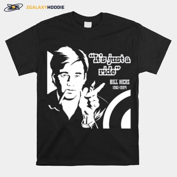 Critic Writer Musician Social Issue Bill Hicks T-Shirt