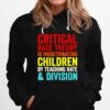 Critical Race Theory Is Indoctrinating Children By Teaching Hate Division Hoodie