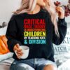 Critical Race Theory Is Indoctrinating Children By Teaching Hate Division Sweater