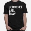 Crochet All Day T-Shirt