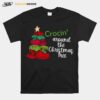 Crocin Around The Christmas Tree T-Shirt