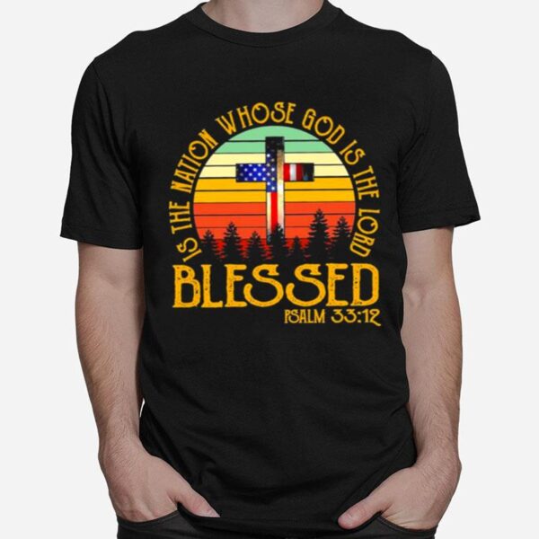 Cross American Flag Is The Nation Whose God Is The Lord Blessed Vintage T-Shirt