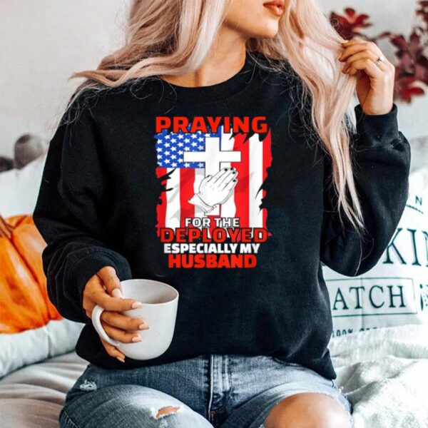 Deployed Husband American Flag Christian Prayers Sweater