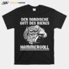 Der Nordische Gott Des Bieres Hammervoll T-Shirt