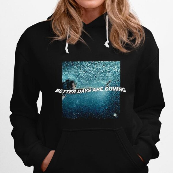 Dermot Kennedy Better Days Are Coming Black Hoodie