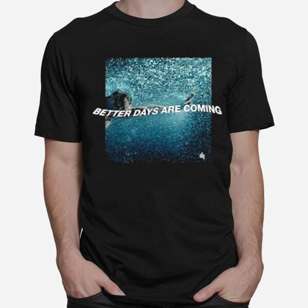 Dermot Kennedy Better Days Are Coming Black T-Shirt