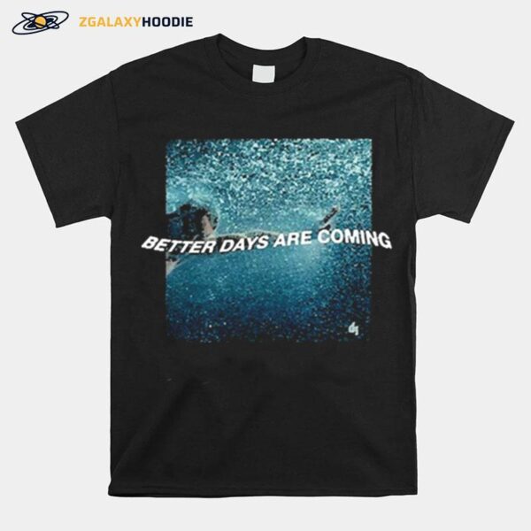 Dermot Kennedy Better Days Are Coming Black T-Shirt