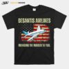 Desantis Airlines Bringing The Border To You American Flag T-Shirt