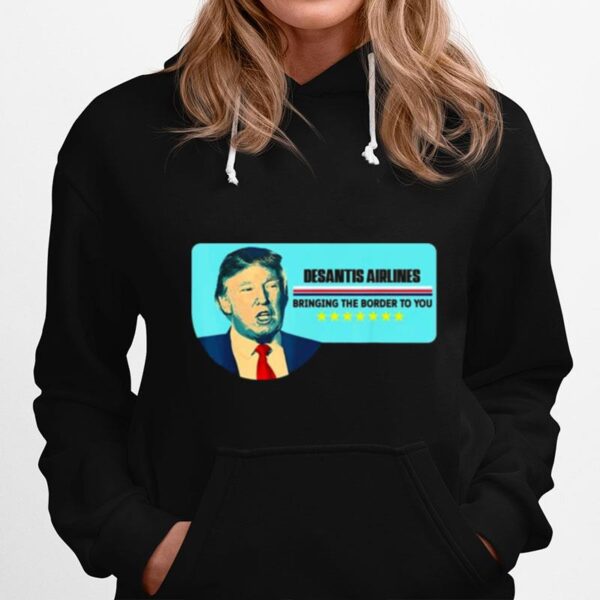 Desantis Airlines Political Meme Trump 2024 Hoodie