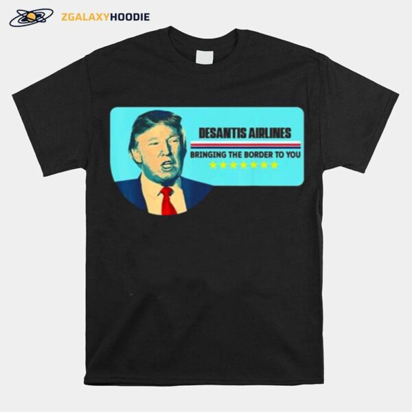 Desantis Airlines Political Meme Trump 2024 T-Shirt