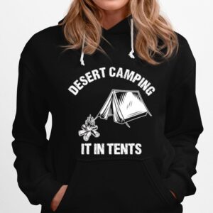 Desert Camping It In Tents Hoodie