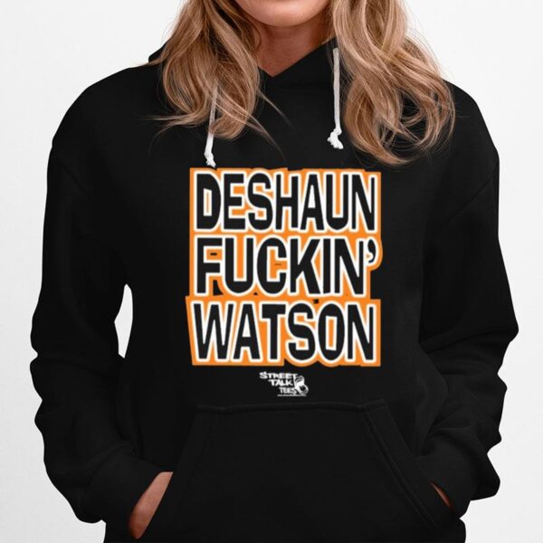 Deshaun Fuckin Watson Bitch I Need A Massage Hoodie