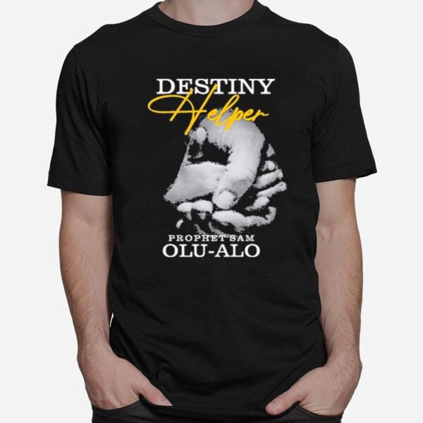 Destiny Helper T-Shirt