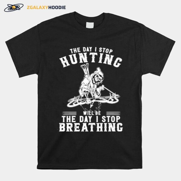 Devil The Day I Stop Hunting Will Be The Day I Stop Breathing T-Shirt