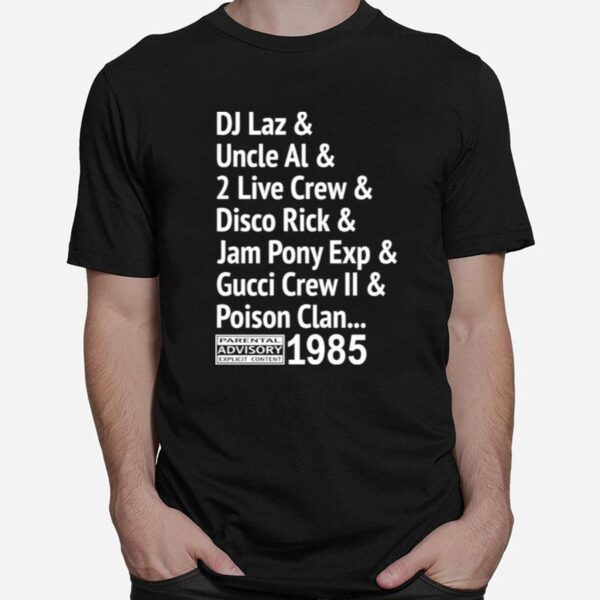 Di Laz Uncle Al 2 Live Crew Disco Rick Jam Pony Exp Gucci Crew Ii Poison Clan T-Shirt