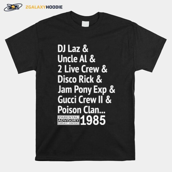 Di Laz Uncle Al 2 Live Crew Disco Rick Jam Pony Exp Gucci Crew Ii Poison Clan T-Shirt