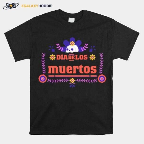 Dia De Los Muertos Day Of Dead Skull T-Shirt