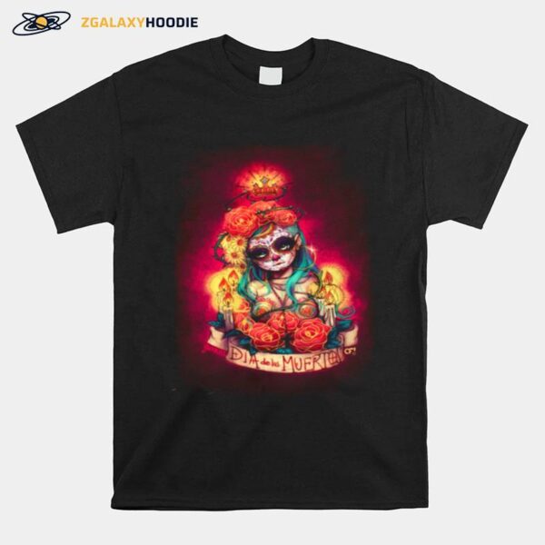 Dia De Los Muertos Day Of Dead Sugar Skull Girl T-Shirt