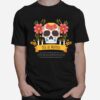 Dia De Muertos Sugar Skull Mexican Holiday T-Shirt