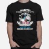 Diabetes Doesnt Comes With A Manual It Comes With A Woman Who Never Gives Up T-Shirt