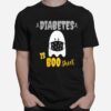 Diabetes Is Boo Sheet Funny Halloween Diabetes Awareness T-Shirt