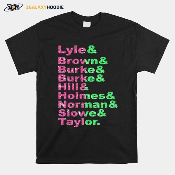 Diamond Lyle Brown Burke Hill Holmes Norman Slow And Taylor T-Shirt