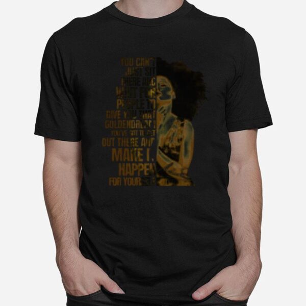 Diana Ross You Cant Just Sit There And Wait For People To Give You That Signature T-Shirt