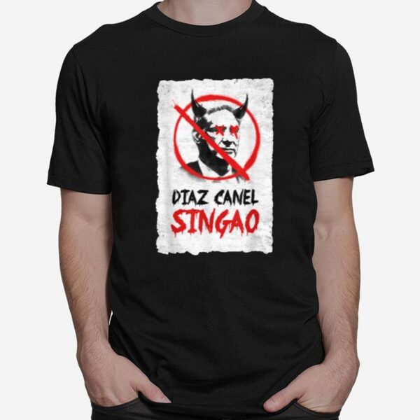 Diaz Canel Singao Patria Y Vida T-Shirt