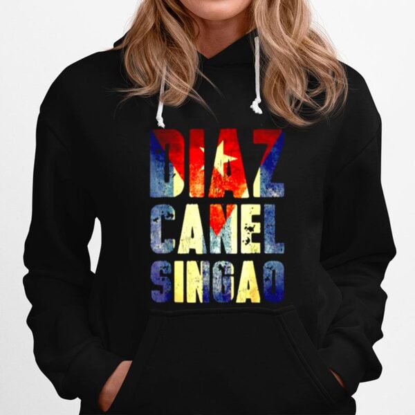 Diaz Canel Singao Hoodie