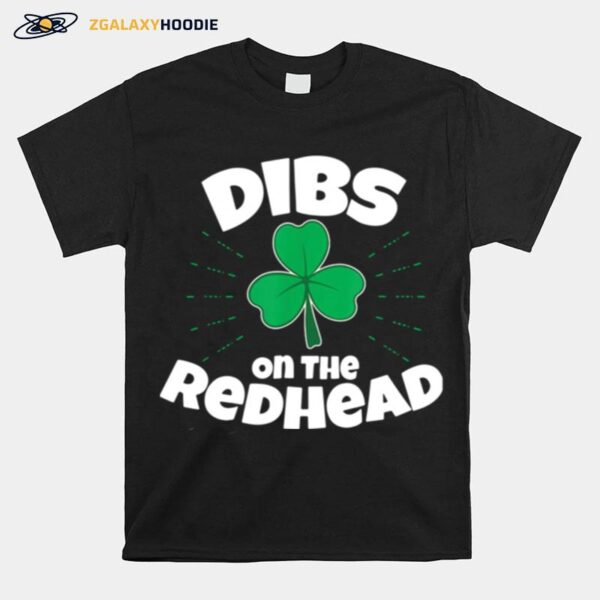 Dibs On The Redhead T-Shirt