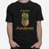 Dies Das Ananas T-Shirt