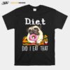 Diet Did I Eat That For Pug Lover T-Shirt