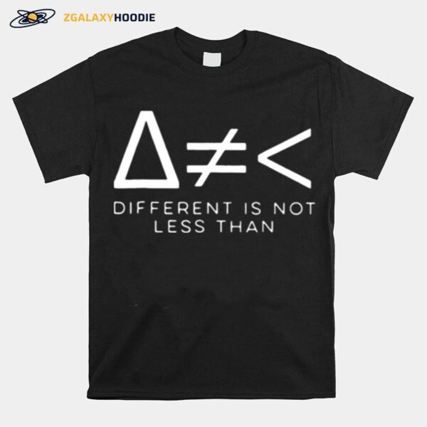 Different Is Not Math T-Shirt