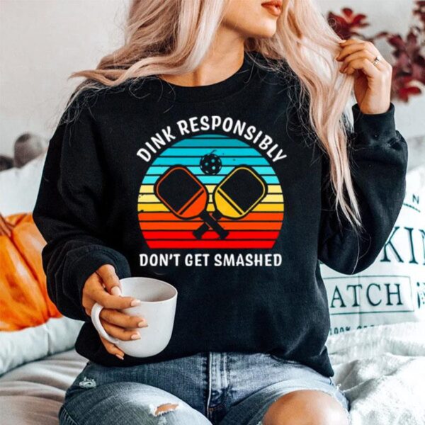 Dink Responsibly Dont Get Smashed Vintage Sweater