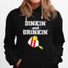 Dinkin And Drinking Pickleball Hoodie