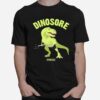 Dinosaur Dinosore Fitness Tee Co T-Shirt